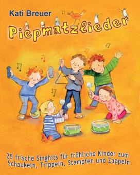 BUCH Piepmatzlieder - 25 frische Singhits für fröhliche Kinder - Das Liederbuch 