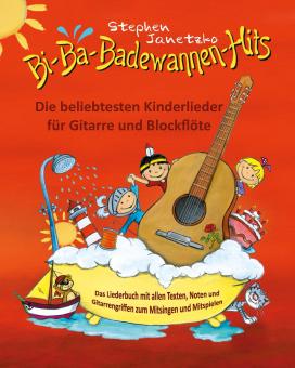 BUCH Bi-Ba-Badewannen-Hits - Die beliebtesten Kinderlieder für Gitarre und Blockflöte - Das Liederbuch 