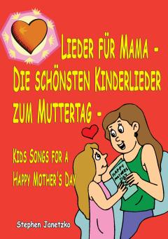 ebook PDF PDF-BUCH Lieder für Mama - Die schönsten Kinderlieder zum Muttertag - Das Liederbuch 