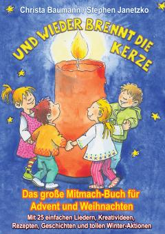 ebook PDF PDF-BUCH Und wieder brennt die Kerze - Das große Mitmach-Buch für Advent und Weihnachten 