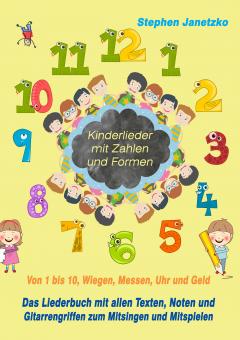 ebook PDF LIEDERBUCH zur CD "Kinderlieder mit Zahlen und Formen - Von 1 bis 10, Wiegen, Messen, Uhr und Geld" (Download-Album) 