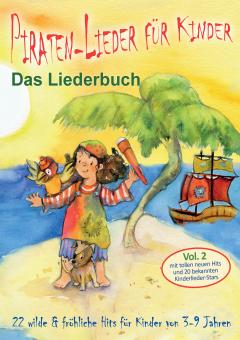 ebook PDF LIEDERBUCH zur CD "Piraten-Lieder für Kinder (Vol. 2)" (und ergänzende Materialien) 