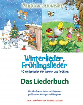 BUCH Winterlieder, Frühlingslieder - 40 Kinderlieder für Winter und Frühling - Das Liederbuch 