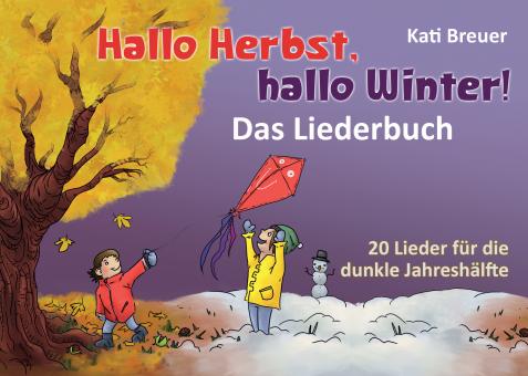 BUCH Hallo Herbst, hallo Winter! - Das Liederbuch (Querformat DIN A 5) 