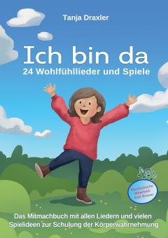 ebook PDF PDF-BUCH Ich bin da - 24 Wohlfühllieder und Spiele 