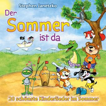 CD Der Sommer ist da - 20 schönste Kinderlieder im Sommer 