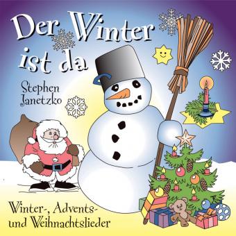 CD Der Winter ist da - 20 Winter-, Advents- und Weihnachtslieder für Kinder 