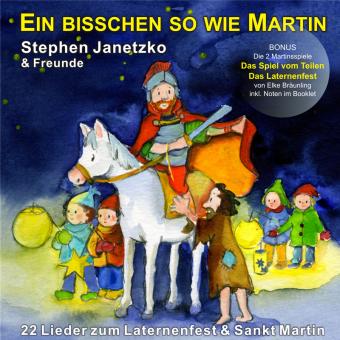 CD Ein bisschen so wie Martin - 22 Lieder zum Laternenfest & Sankt Martin 