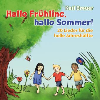 CD Hallo Frühling, hallo Sommer! 20 Lieder für die helle Jahreshälfte 