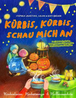 ebook PDF LIEDERBUCH zur CD "Kürbis, Kürbis, schau mich an - Kürbislieder, Herbstsongs & Halloweenhits" (Download-Album) 