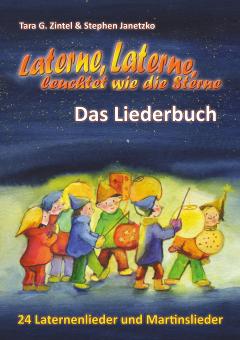 ebook PDF LIEDERBUCH zur CD "Laterne, Laterne, leuchtet wie die Sterne - 24 Laternenlieder und Martinslieder" 