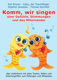 ebook PDF LIEDERBUCH zur CD "Komm, wir singen über Gefühle, Stimmungen und das Miteinander" (Downloadalbum) 